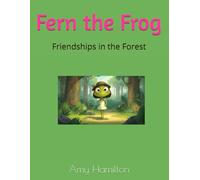 Fern the Frog: a children's book of friendship