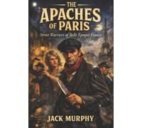 Fernan Vargas Jack Murphy The Apaches of Paris (Tascabile)
