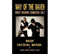 Fernan Vargas Way of the Raven Impact Weapons Volume One (Tascabile)