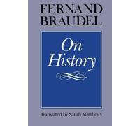 Fernand Braudel On History (Tascabile)