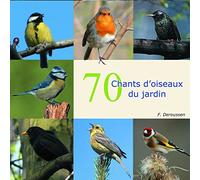 Fernand Deroussen - 70 Chants d'oiseaux du Jardin (fourni avec un Qrcode 'Galerie Photos')