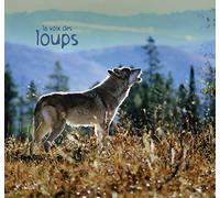Fernand Deroussen - La voix des loups