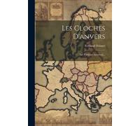 Fernand Donnet Les Cloches D'anvers (Tascabile)