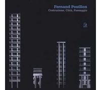 Fernand Pouillon. Costruzione, città, paesaggio. Catalogo della mostra (Napoli, 19 aprile-7 maggio 2018). Ediz. a colori