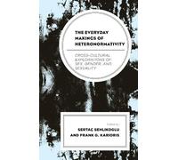 Fernanda Belizario The Everyday Makings of Heteronormativity (Tascabile)