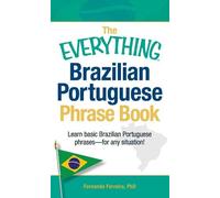 Fernanda Ferreira The Everything Brazilian Portuguese Phrase Book (Tascabile)