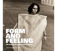 Antonio Sergio Bessa Form and Feeling (Tascabile)