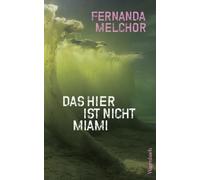 Fernanda Melcho Das hier ist nicht Miami: Crónicas Von der bedeute (Tascabile)