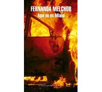 Fernanda Melchor Aquí no es Miami / This Is Not Miami (Tascabile)
