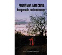 Fernanda Melchor Temporada de huracanes / Hurricane Season (Tascabile)