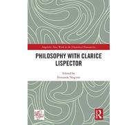 Fernanda Negrete Philosophy with Clarice Lispector (Tascabile)