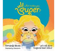 Fernanda Neves What Makes You Super? (Tascabile)