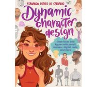 Fernanda Soares de Carvalho Dynamic Character Design (Tascabile)