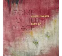 Fernandez, Agusti - Some Other Place