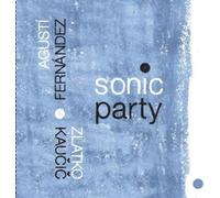 Fernandez, Agusti - Sonic Party