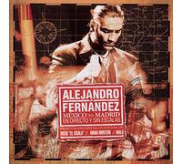Fernandez, Alejandro - Mexico-Madrid: en Directo Y Sin Escalas