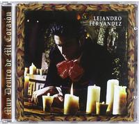 FERNANDEZ, ALEJANDRO - MUY DENTRO DE MI CORAZON