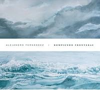 Fernandez, Alejandro - Rompiendo Fronteras