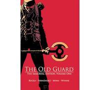 The Old Guard 1: The Immortal Edition