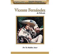 Fernandez, Vicente - De Pelicula.. . Por Tu Maldito a