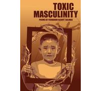 Fernando Albert Salinas Toxic Masculinity (Tascabile)