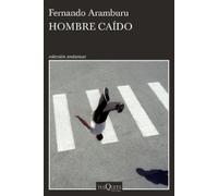 Fernando Arambu Hombre Caído (Relatos Cortos) / Fallen Man (Short St (Tascabile)