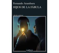 Fernando Aramburu Hijos de la fabula (Andanzas) (Tascabile)