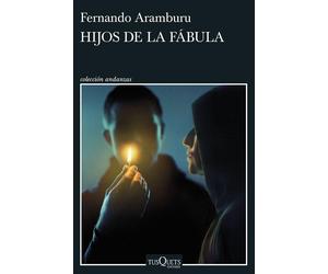 Fernando Aramburu Hijos de la fabula (Andanzas) (Tascabile)