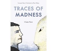 Fernando Balius Traces of Madness (Tascabile)