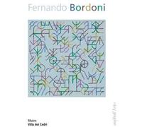 Fernando Bordoni. Una retrospettiva su carta. Ediz. italiana e tedesca