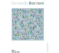 Fernando Bordoni. Una retrospettiva su carta. Eine retrospektive auf papier