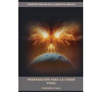 Fernando Chaij Preparación Para La Crisis Final (Tascabile) Eventos Finales