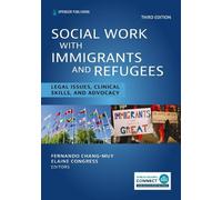 Fernando Chang-Muy Social Work With Immigrants and Refugees (Tascabile)