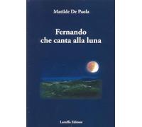 Fernando che canta alla luna