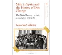 Fernando Collante Milk in Spain and the History of Diet Chang (Copertina rigida)