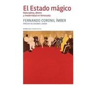 Fernando Coronil Ímber El Estado mágico (Tascabile)