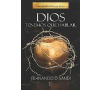 Fernando D´sandi Dios, Tenemos Que Hablar (Tascabile)