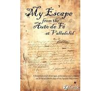 Fernando De La Mina My Escape from the Auto de Fe at Valladolid (Tascabile)