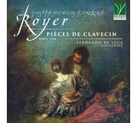 Fernando De Luca - Joseph-nicolas-pancrace Royer: Piã¨ces De Clavecin, Paris...