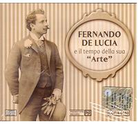 Fernando De Lucia: E Il Tempo Della Sua Arte - Box 4 CD - Fernando De Lucia: E Il Tempo Della Sua Arte - Box 4 CD