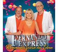Fernando Express Komm,Wir Feiern das Leben (CD)