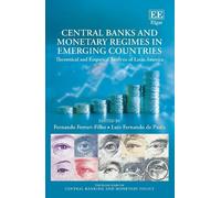 Fernando Ferrar Central Banks and Monetary Regimes in Emergin (Copertina rigida)