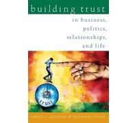 Fernando Flores e Robert C. Solomon – Building Trust – Tascabile