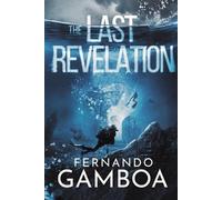 Fernando Gamboa The Last Revelation (Tascabile)