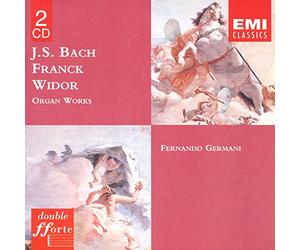 Fernando Germani - Bach / Franck / Widor: Opere per organo