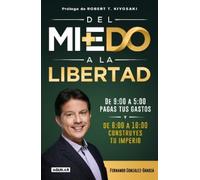 Fernando González-Gano Del miedo a la libertad / From Fear to Freed (Tascabile)