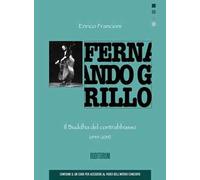Fernando Grillo. Il Buddha del contrabbasso