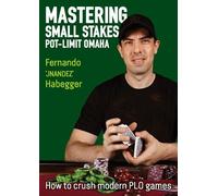 Mastering Small Stakes Pot-Limit Omaha: How to Crush Modern PLO Games