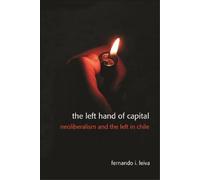 Fernando Ignacio Leiva The Left Hand of Capital (Copertina rigida)