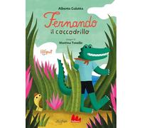 Fernando il coccodrillo. Ediz. ad alta leggibilità